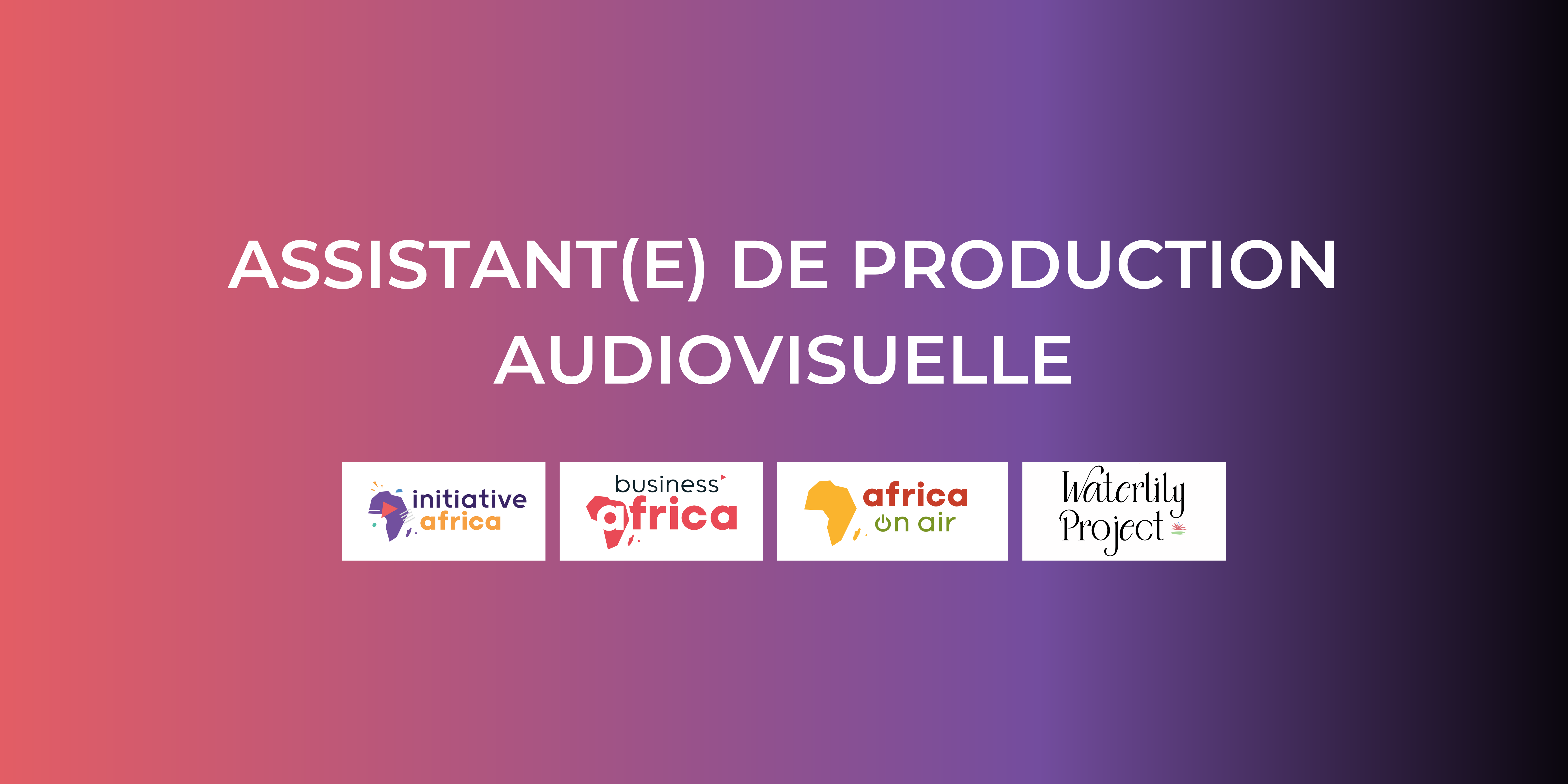 Assistant•e de production audiovisuelle