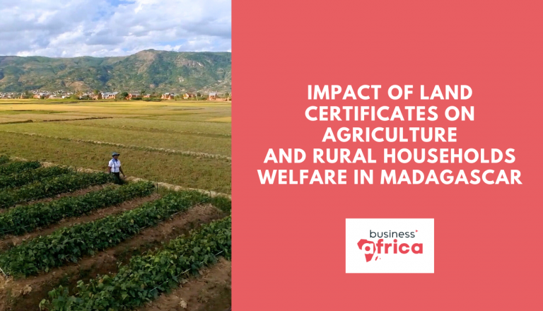 Impact of Land Certificates on Agriculture and Rural Households Welfare in Madagascar