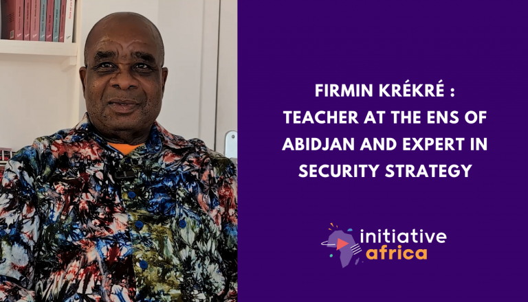 Interview with Firmin Krékré, professor at the ENS of Abidjan and expert in security strategy