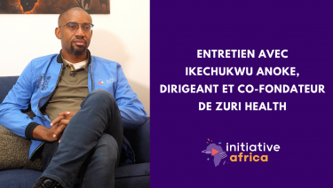 Entretien avec Ikechukwu Anoke, dirigeant et co-fondateur de Zuri health