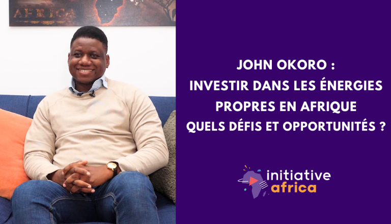John Okoro : investir dans les énergies propres en Afrique, quels défis et opportunités ?